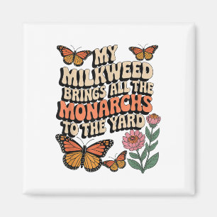 Íman Minha Milkweed Traz Todos Os Monarcas Para O Yard