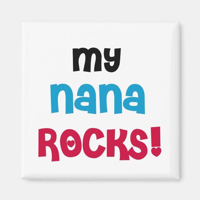 Íman Minha Nana Rocks T-shirts e presentes (Frente)