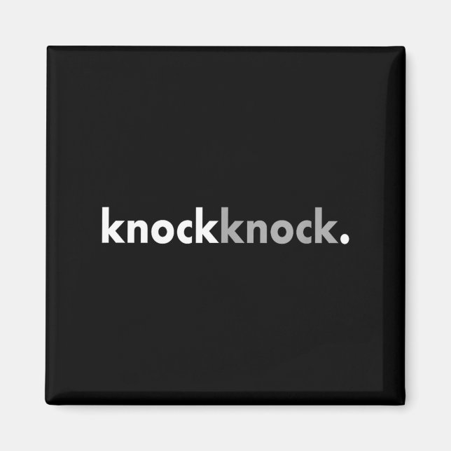 Íman Minimalist Funny Joke Lover Knock Knock  (Frente)