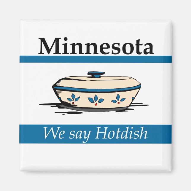 Íman Minnesota: Dizemos Hotdish (Frente)