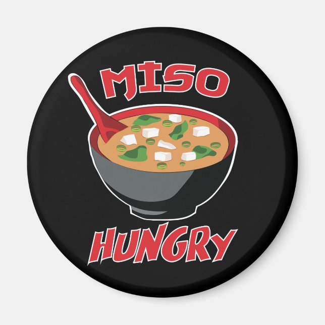 Íman Miso Hungry Funny Comida Kawaii (Frente)