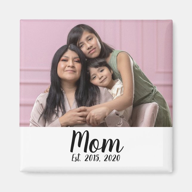 Íman Mom Established Photo Gift Magnet (Frente)