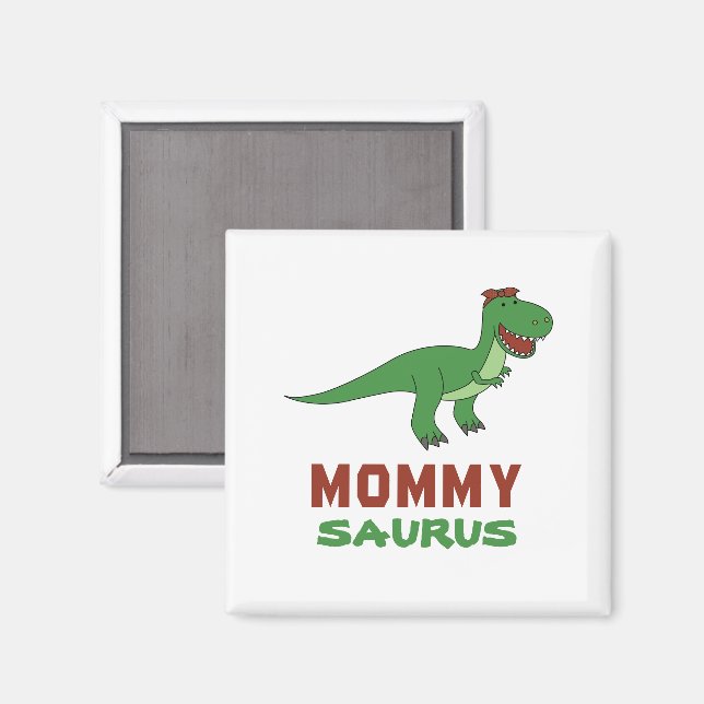 Íman Mommysaurus Dinosaur T-Rex Dino Mãe Dia de as mães (Front/Back)