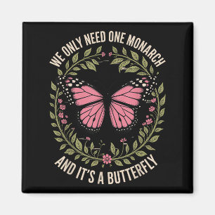 Íman Monararca Borboleta Floral Nature Citação Feminina