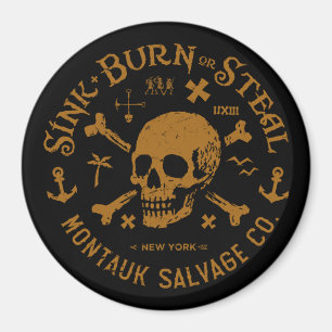 Íman Montauk Salvage Co / Sink, Burn Or Steal Botão