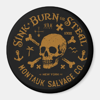 Íman Montauk Salvage Co / Sink, Burn Or Steal Botão