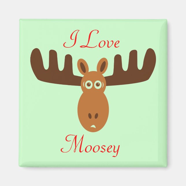 Íman Moose Head_I Love Moosey 2_on green (Frente)