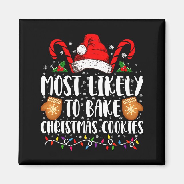 Íman Most Likely Bake Christmas Cookie Xmas Family  (Frente)