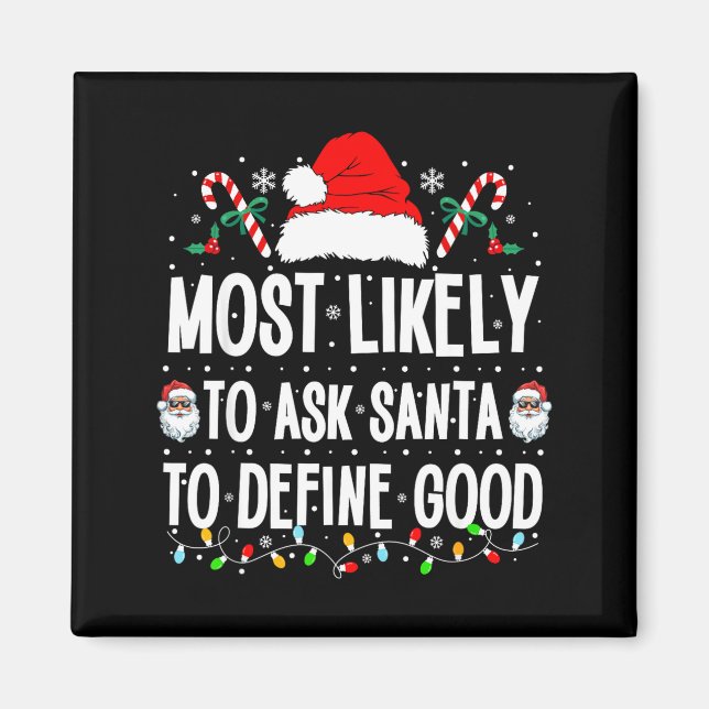 Íman Most Likely To Ask Santa To Define Good Christmas  (Frente)
