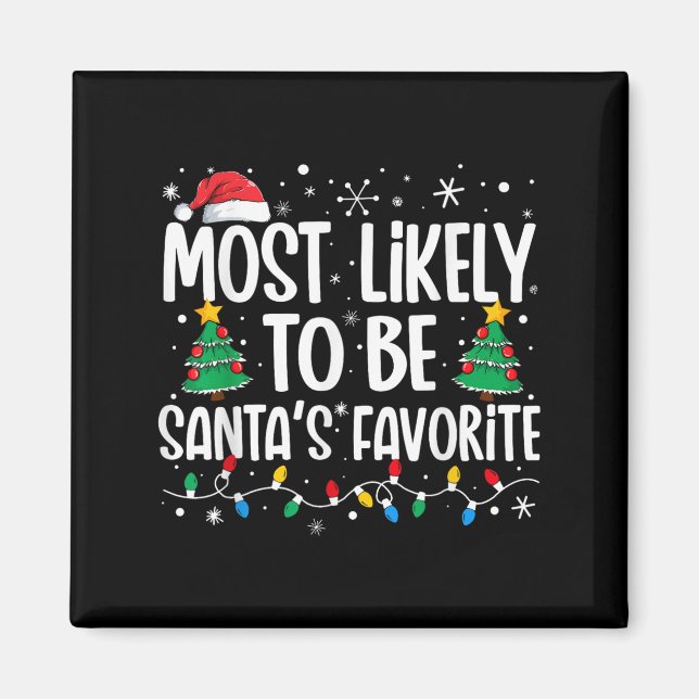Íman Most Likely To Be Santa's Favorite Family Christma (Frente)