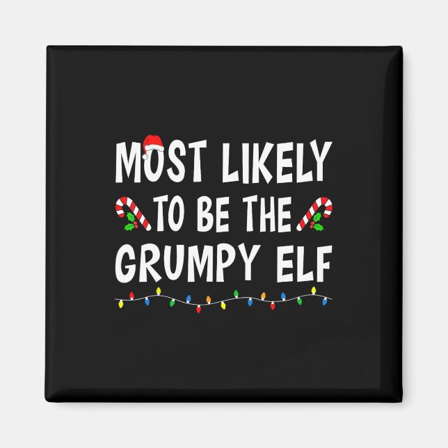 Íman Most Likely To Be The Grumpy Elf Xmas Funny Family (Frente)