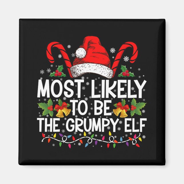 Íman Most Likely To Be The Mpy Elf Funny Xmas T Shirt  (Frente)