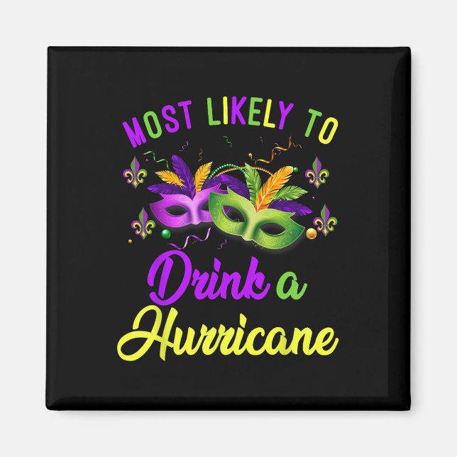Íman Most Likely To Drink A Hurricane Mardi Gras Family (Frente)