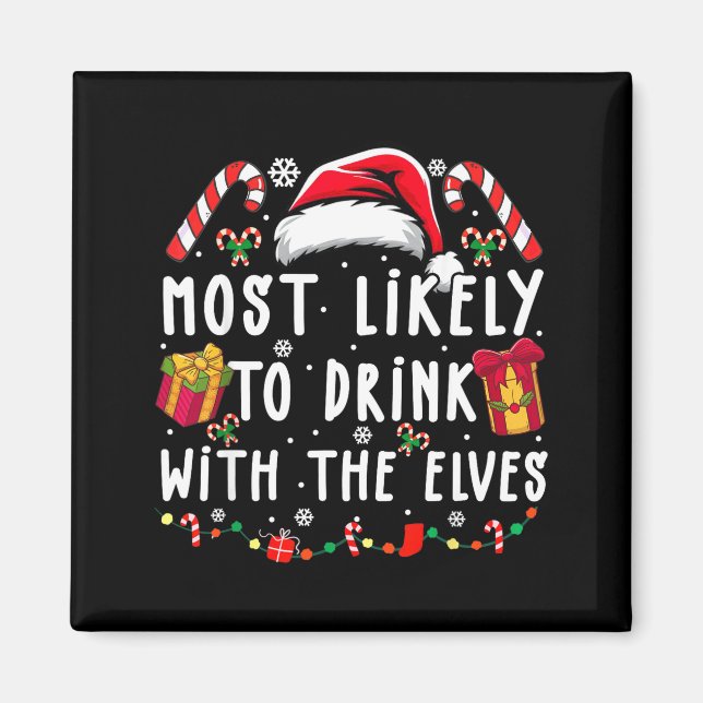 Íman Most Likely To Drink With The Elves Elf Drinking C (Frente)
