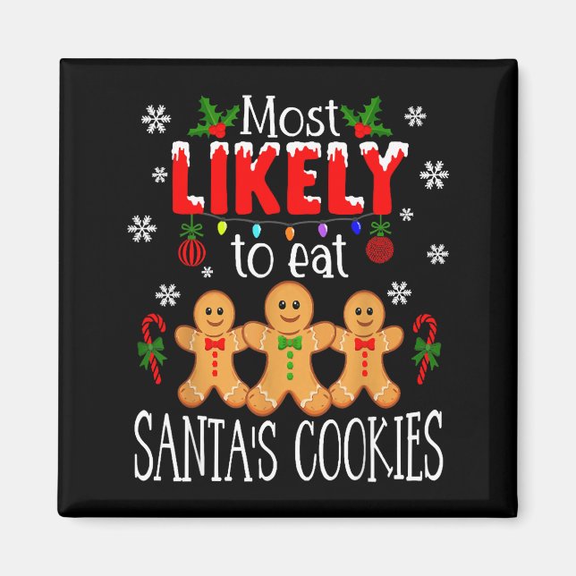 Íman Most Likely To Eat Santa's Cookies Christmas Famil (Frente)