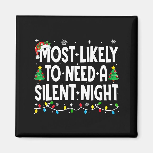 Íman Most Likely To Need A Silent Night Family Matching (Frente)
