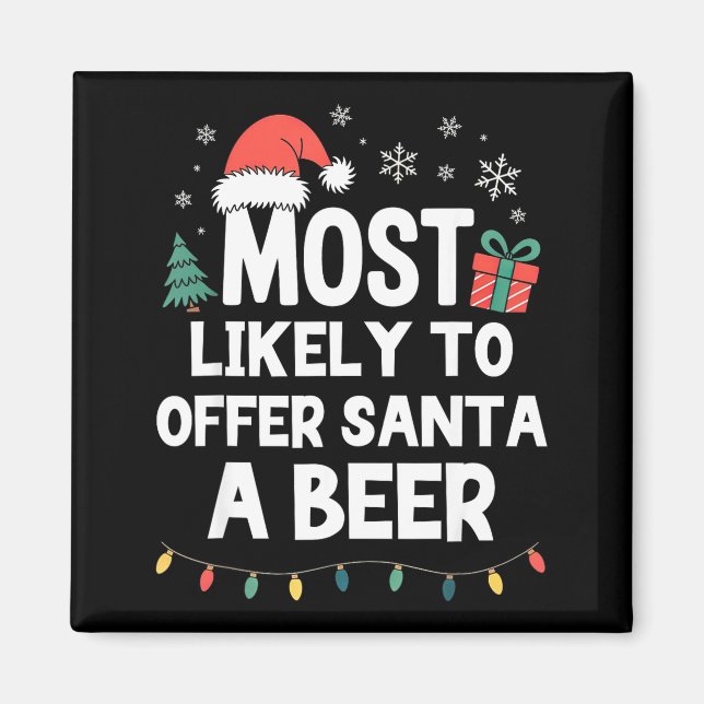 Íman Most Likely To Offer Santa A Beer Christmas Funny  (Frente)