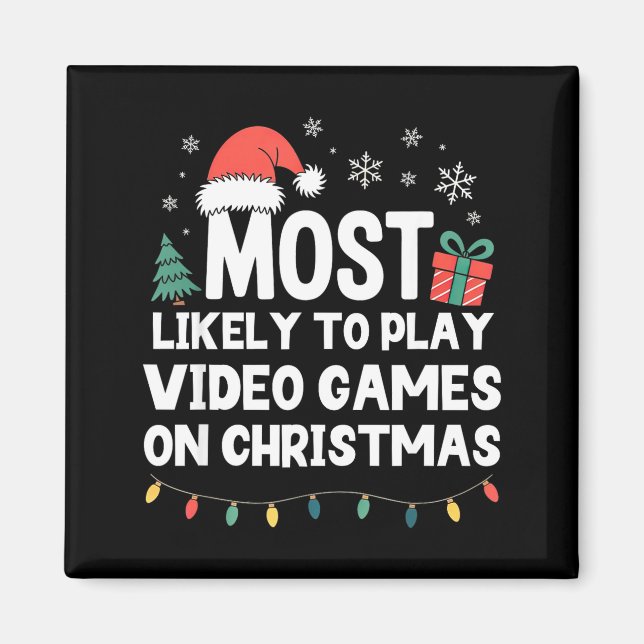 Íman Most Likely To Play Video Games On Christmas Gamer (Frente)