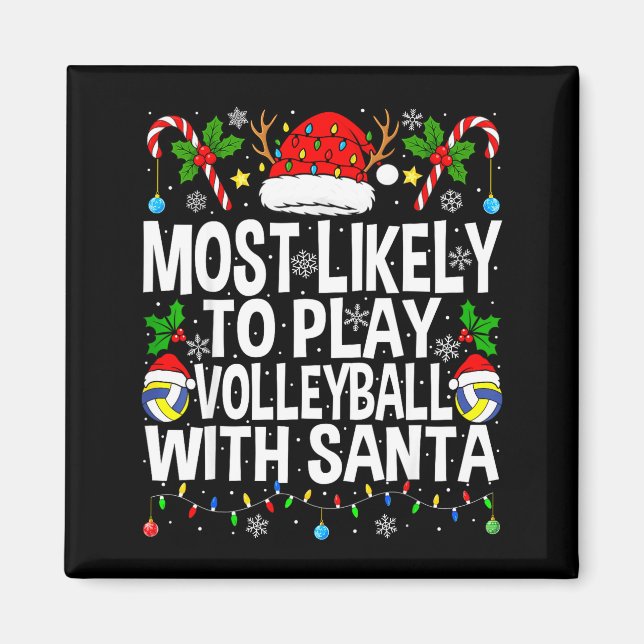 Íman Most Likely To Play Volleyball With Christmas Voll (Frente)