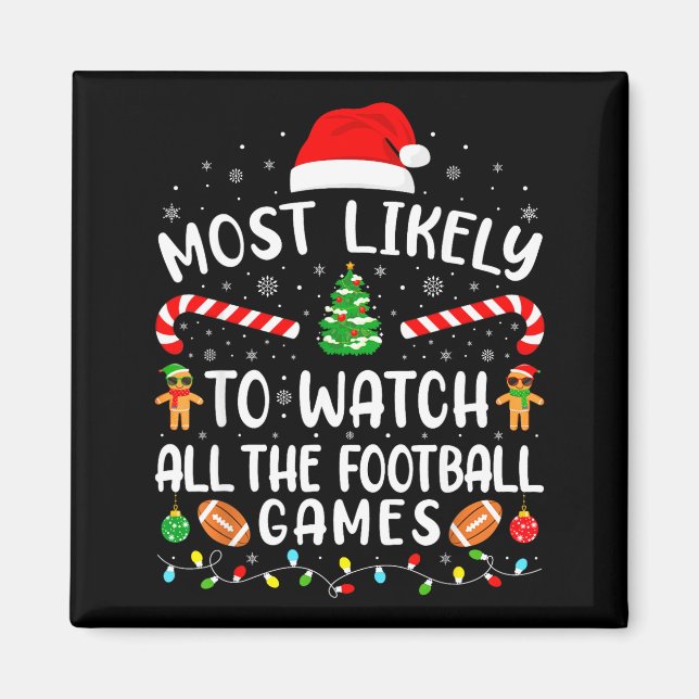 Íman Most Likely To Watch All The Football Games Xmas M (Frente)