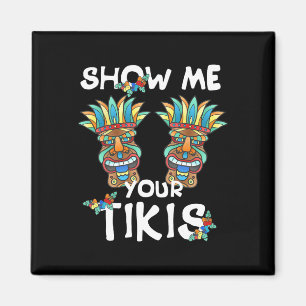Íman Mostre-Me Seu Tikis Mamão Engraçado Havaiano Aloha