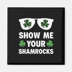 Íman Mostre Meus Trevos Engraçado Irlandês Dia de São P