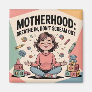 Íman Motherhood Breathe In Calm Art