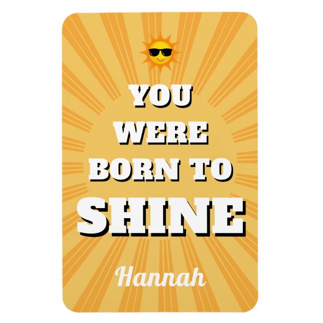 Íman Motivational Affirmation Quote Born to Shine (Vertical)