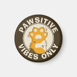 Íman Motivational Cat Pawsitive vibes only Fun Paw