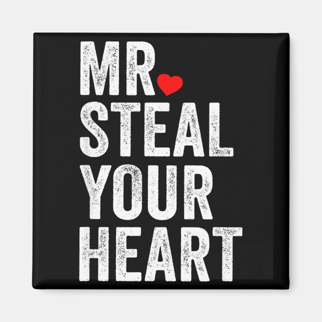 Íman Mr. Steal Your Heart Funny Valentines Day Men’s  (Frente)