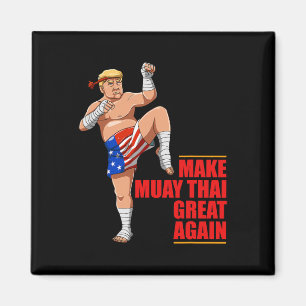 Íman Muay Thai Trump - Faça o Muay Thai Grande Novament
