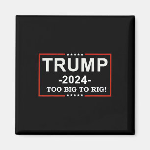 Íman - Muito Grande Para Rig Dizer Trump 2024 Citação E