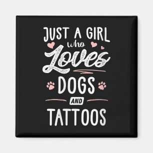 Íman Mulheres Apenas Uma Menina Que Ama Cães E Tatuagen