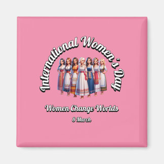 Íman Mulheres Mudam Mundos. Dia Internacional da Mulher