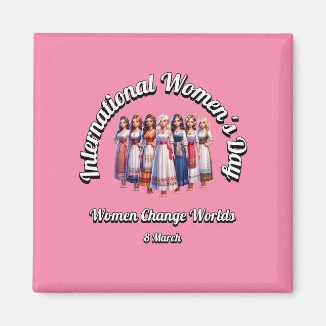 Íman Mulheres Mudam Mundos. Dia Internacional da Mulher (Frente)