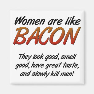 Íman Mulheres São Bacon Ímã Divertido