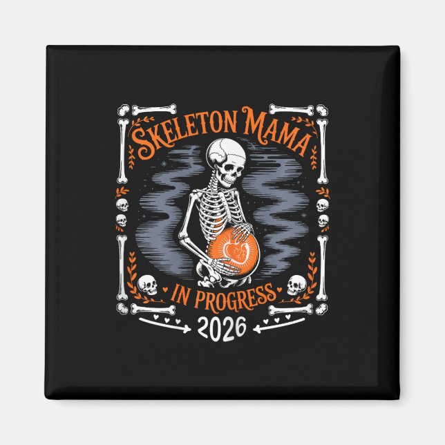 Íman Mulheres Skeleton Mama Em Andamento 2026 Grávida H (Frente)