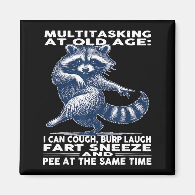 Íman Multitasking At Old Age I Can Cough Burp Laugh Far (Frente)