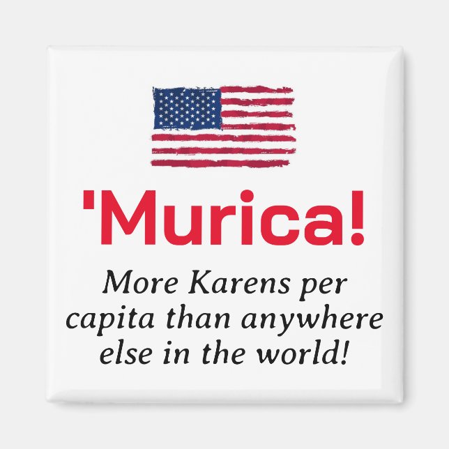 Íman Murica... Mais Karens por Capita. (Frente)