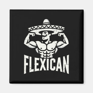 Íman Músculo Flexônico Flexicomento Mexicano Engraçado 