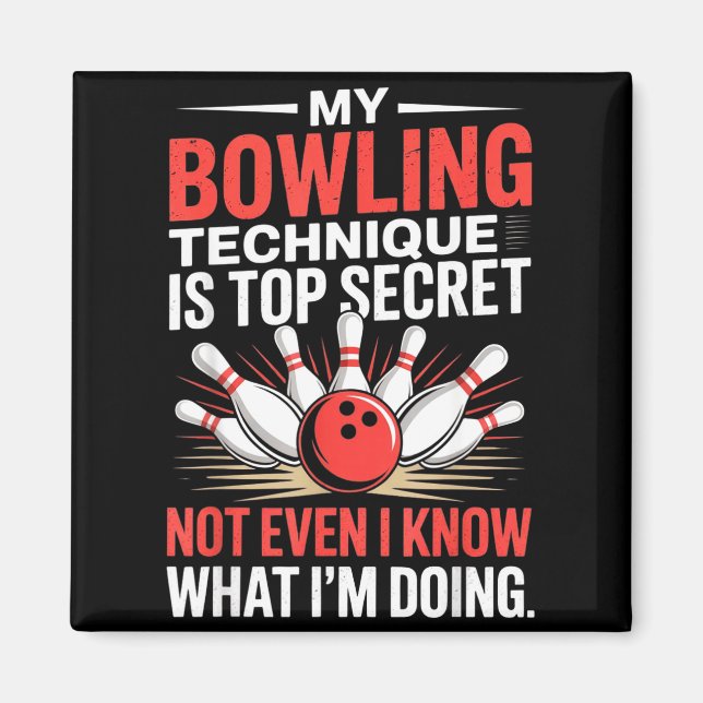 Íman My Bowling Technique Is Top Secret Funny Bowling C (Frente)