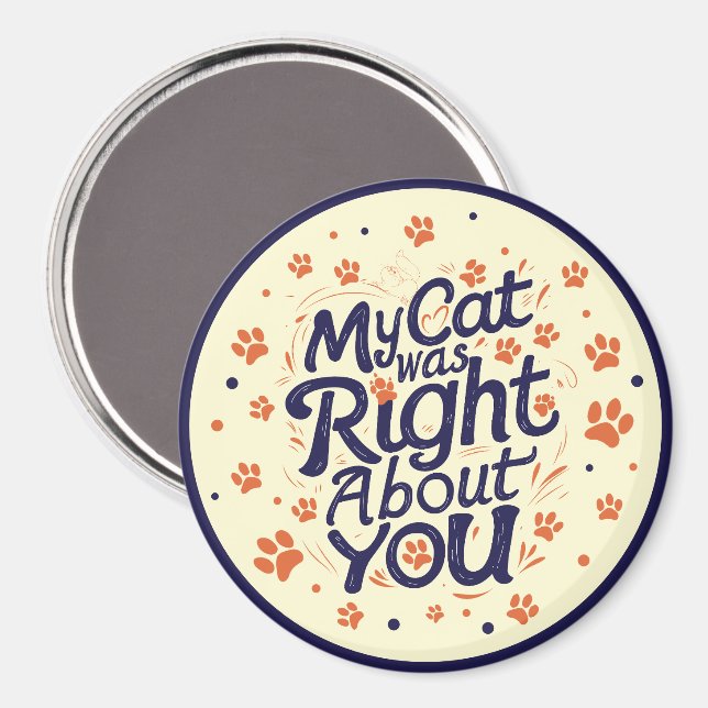 Íman My Cat Was Right About You –Cat Lover (Front/Back)