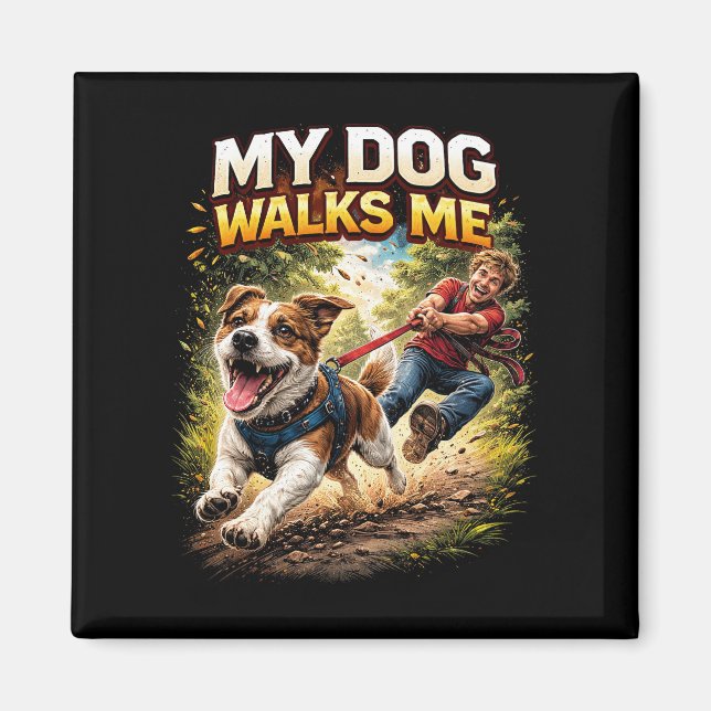 Íman My Dog Walks Me (Frente)