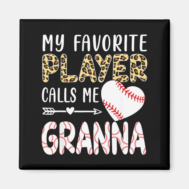 Íman My Favorite Player Calls Me Gr Baseball Leopard  (Frente)