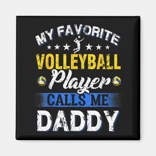 Íman My Favorite Volleyball Player Calls Me Daddy  (Frente)