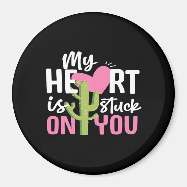 Íman My Heart Is Stuck On You Cactus Heartfelt Design  (Frente)