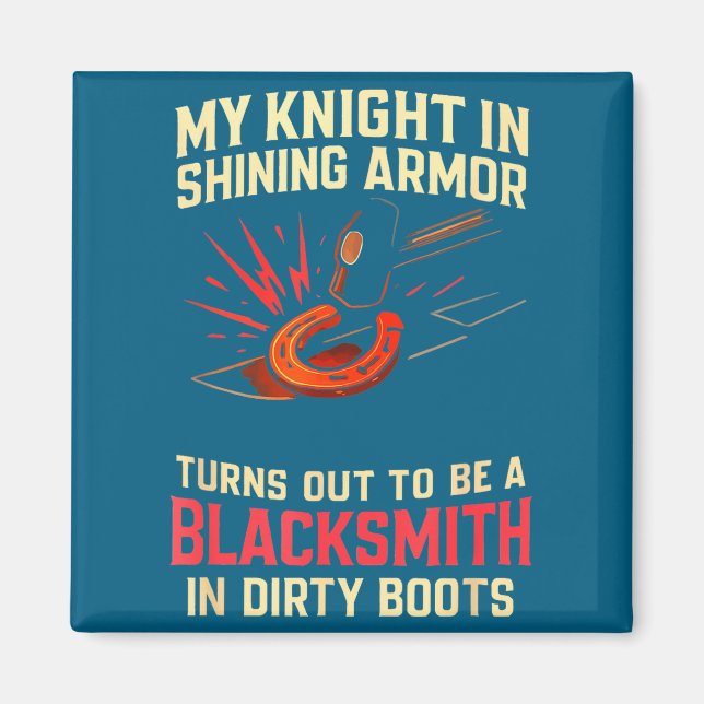 Íman My Knight In Shining Funny Blacksmith Wife Women F (Frente)