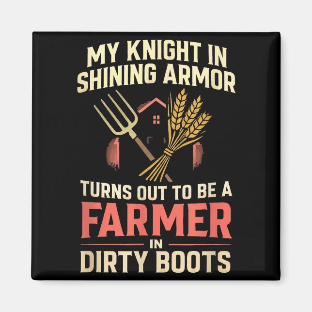 Íman My Knight In Shining Funny Farmer Wife Women Girls (Frente)