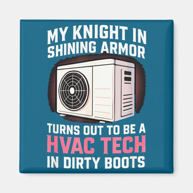 Íman My Knight In Shining Funny Hvac Tech Wife Women Gi (Frente)