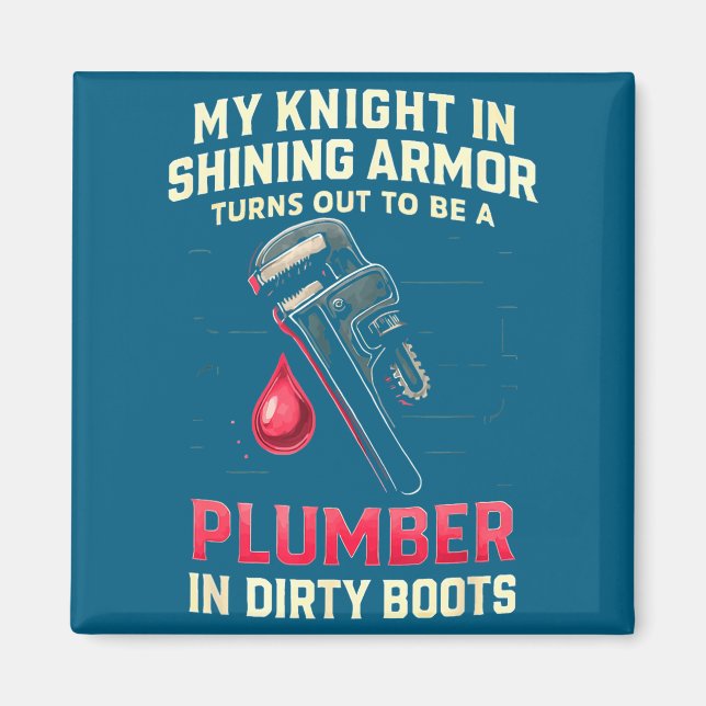 Íman My Knight In Shining Funny Plumber Wife Women Girl (Frente)
